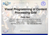 Visual Programming of Content Processing Grid